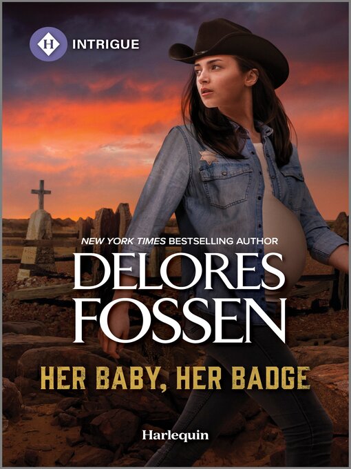 Title details for Her Baby, Her Badge by Delores Fossen - Available